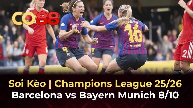 CO88 Nhận định bóng đá nữ Barca vs nữ Bayern Champions League 2025/26