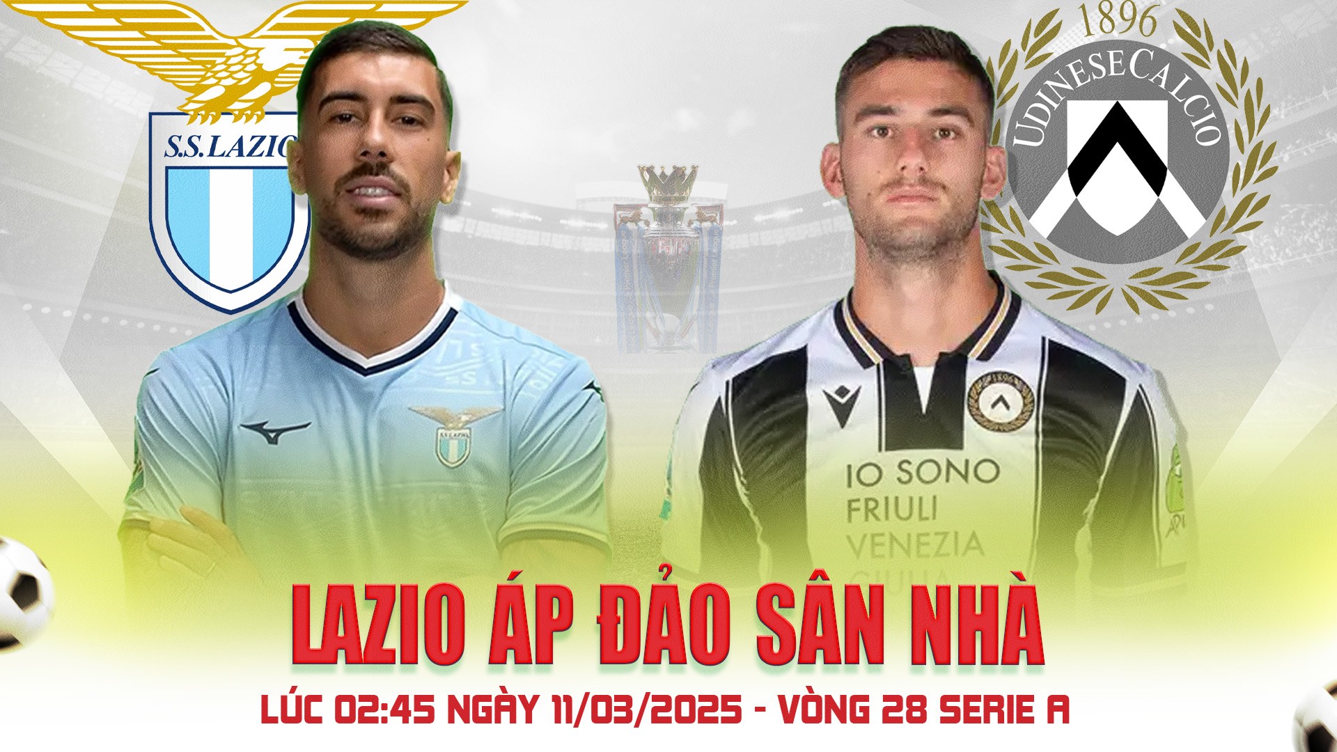 CO88 Lazio vs Udinese - 02:45, Ngày 11/03/2025 | Vòng 28 Serie A