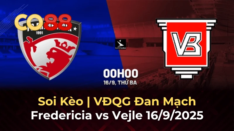 CO88 Nhận định bóng đá Fredericia vs Vejle: Khi 'con mồi' sẵn sàng trở thành 'thợ săn'