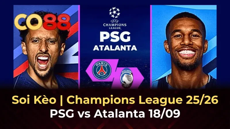 CO88 Nhận định PSG vs Atalanta ngày 18/9: Đề-pa nhọc nhằn
